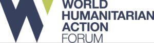 World Humanitarian Action Forum (WHAF )